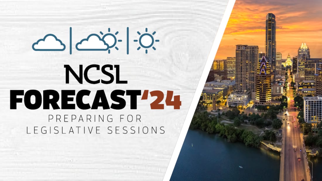 NCSL Gears Up for the 2024 Legislative Sessions With Forecast '24 NCSL Gears Up for the 2024 Legislative Sessions With Forecast '24